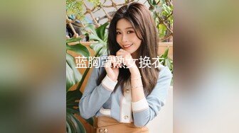 宜昌骚女友口角-女仆-足浴-清纯-大屁股-深喉-大鸡巴